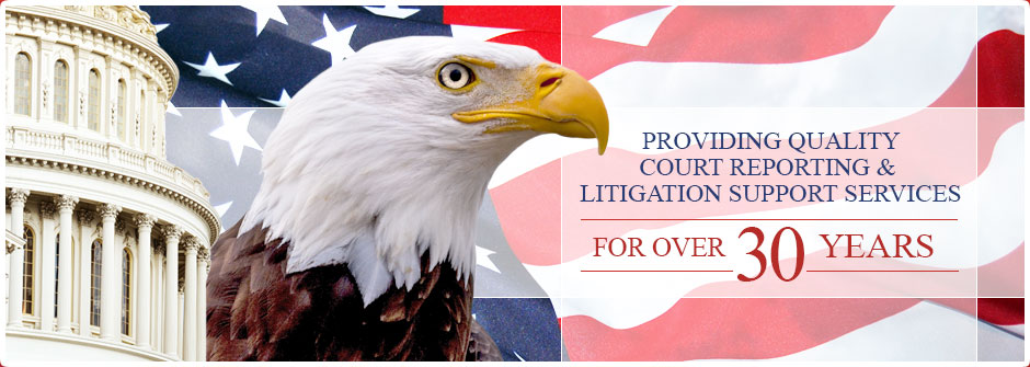 Providing Quality Court Reporting & Litigation Support Services